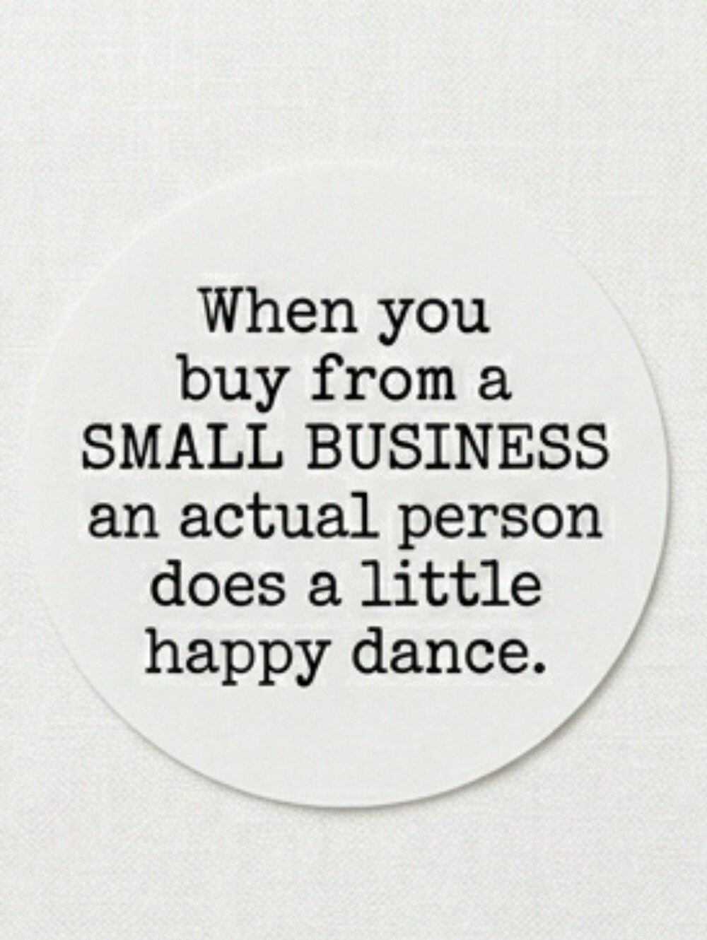 3/$15 50 White 2" Round Happy Dance Small Business Stickers •  Thank You Labels